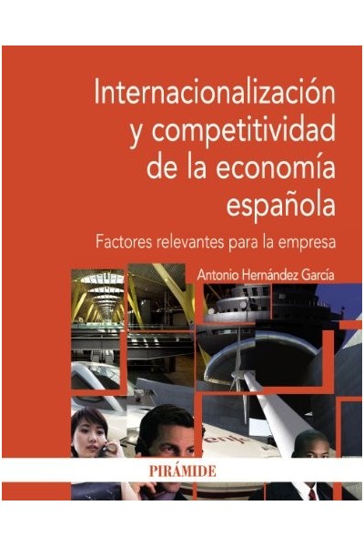 Internacionalización y Competitividad en la Economía Española. Factores Relevantes Para la Empresa